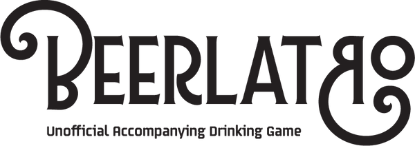 Beerlatro Unofficial Drinking Game